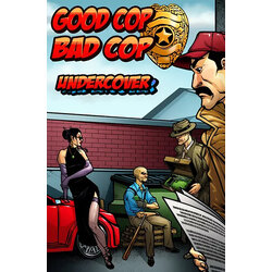Good Cop Bad Cop: Undercover