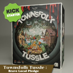 Townsfolk Tussle: Brave Local Pledge [KS]