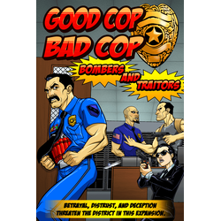 Good Cop Bad Cop: Bombers & Traitors