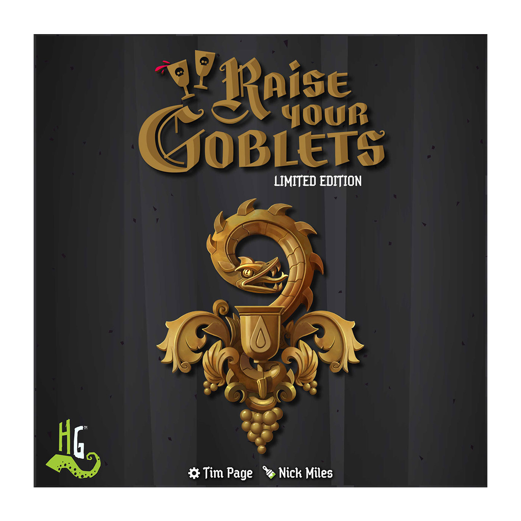 Raise Your Goblets: Limited Edition