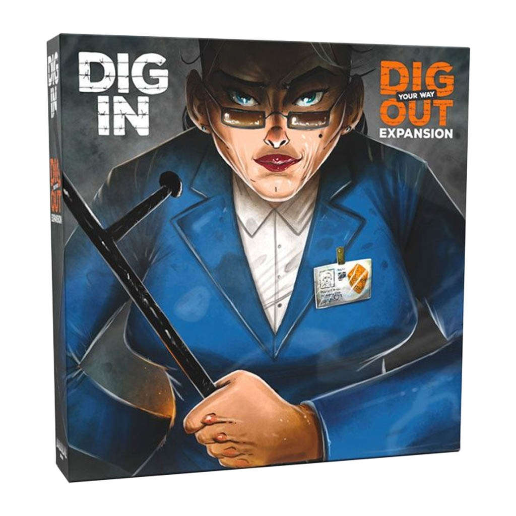 Dig Your Way Out: Dig In