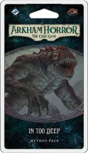 Arkham Horror LCG: Innsmouth - In Too Deep #1
