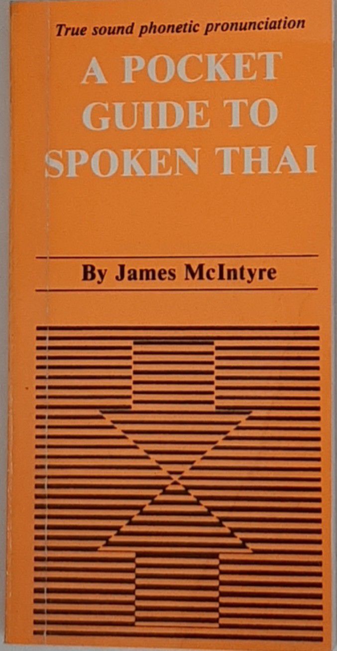 A POCKET GUIDE TO SPOKEN THAI