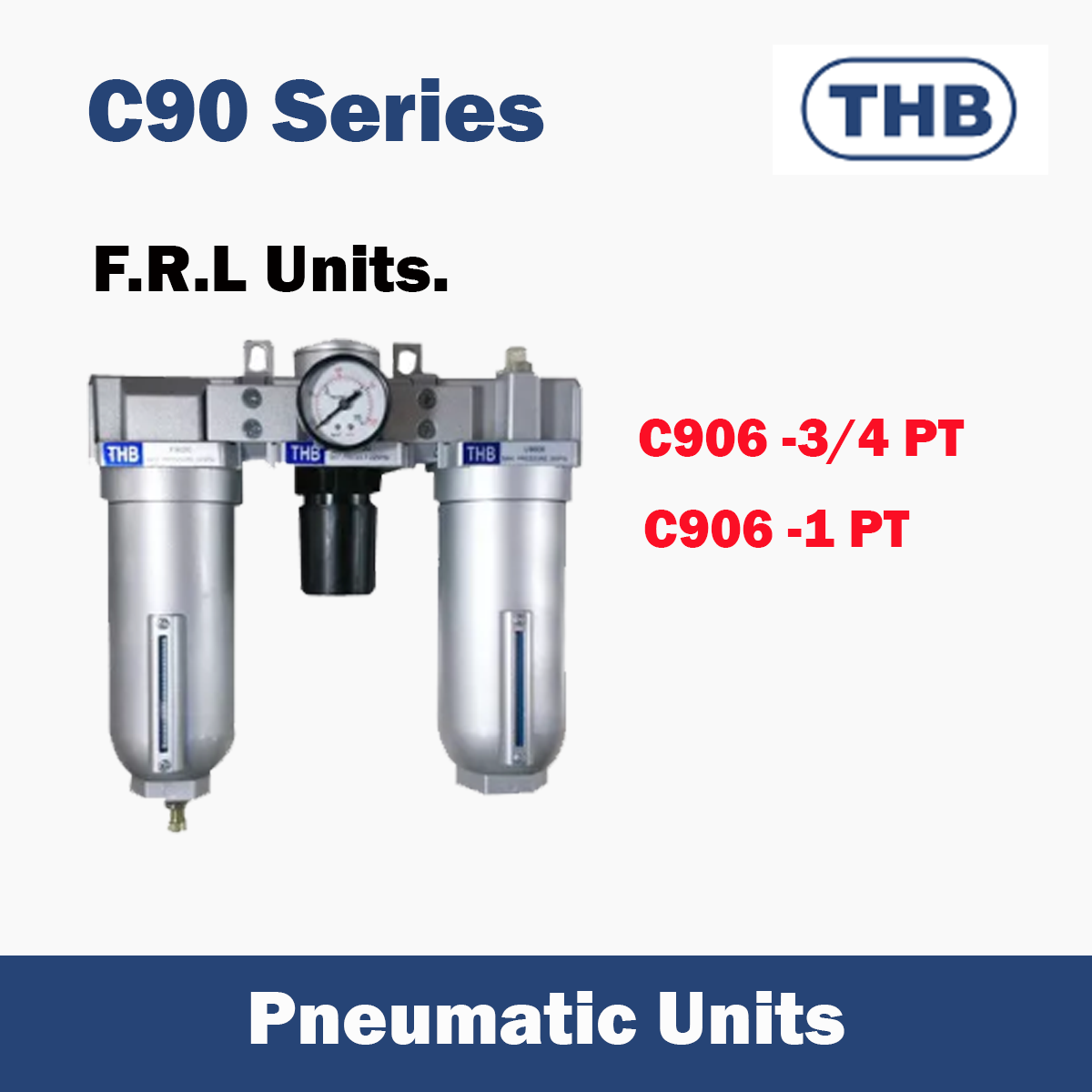 THB FRL Unit ชุดปรับปรุงคุณภาพลม รุ่น C90