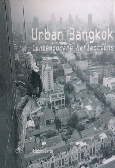 Urban Bangkok: Contemporary Reflections