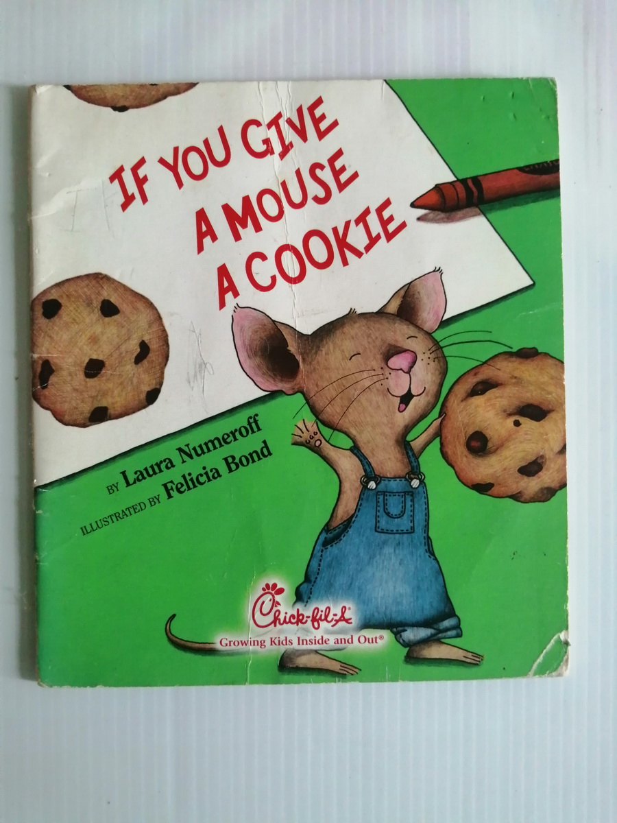 IF YOU GIVE A MOUSE A COOKIE BY Laura Numeroff