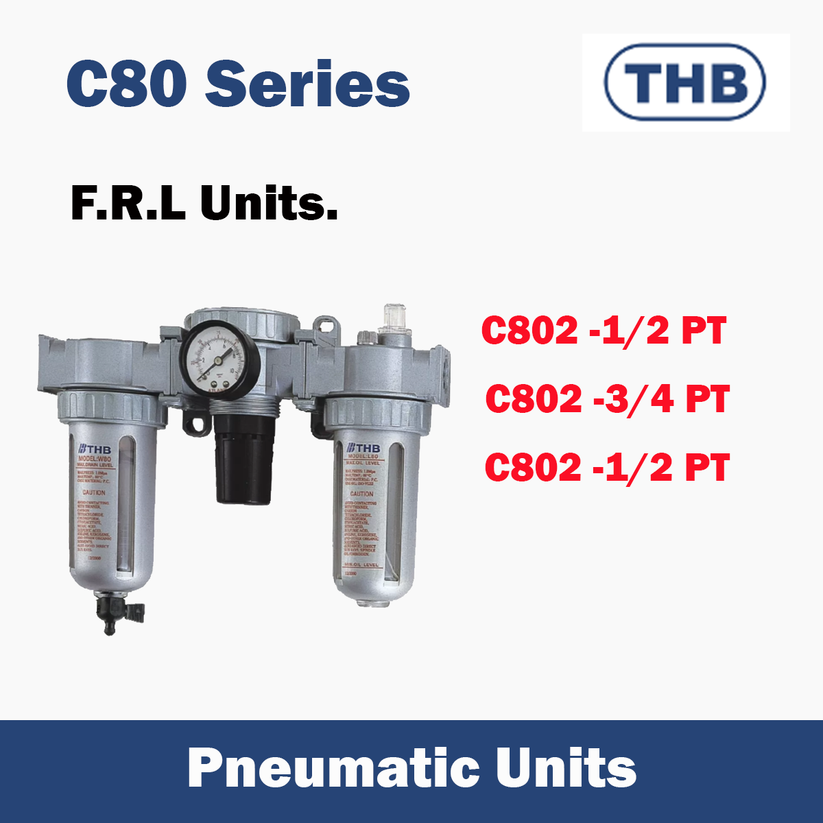 THB FRL Unit ชุดปรับปรุงคุณภาพลม รุ่น C80