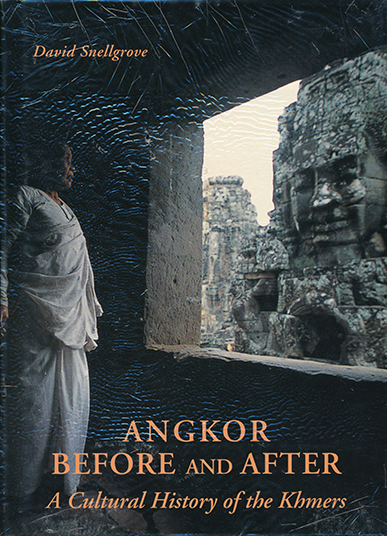ANKOR BEFORE AND AFTER A Cultural History of the Khemers