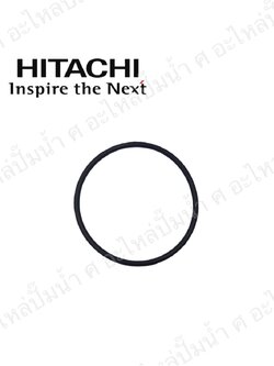 อะไหล่ฮิตาชิ#ยางโอริงหน้าฝาปิดใบพัดน้ำฮิตาชิ 3/4 (80-105 W.) (สินค้าทดแทน)