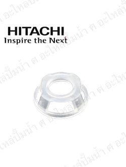 อะไหล่ฮิตาชิ#กรวยพลาสติกรองรับแรงดัน HTC,WM-P150-350 XS แท้