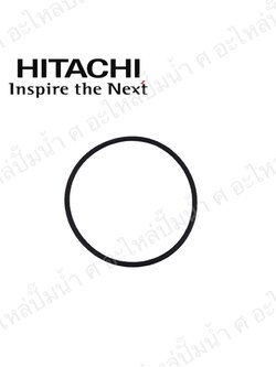 อะไหล่ฮิตาชิ#ยางโอริงหน้าฝาปิดใบพัดน้ำฮิตาชิ HTC 175 H ใหม่ แท้